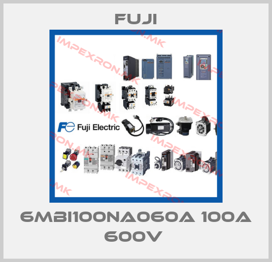 Fuji-6MBI100NA060A 100A 600V price