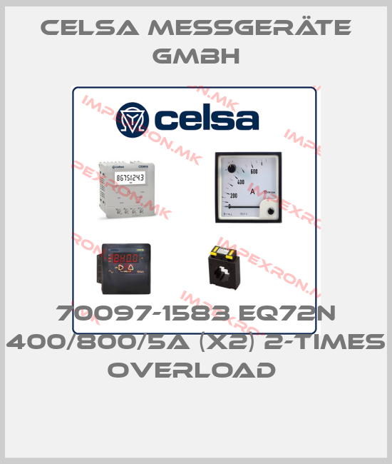 CELSA MESSGERÄTE GMBH-70097-1583 EQ72N 400/800/5A (X2) 2-TIMES OVERLOAD price