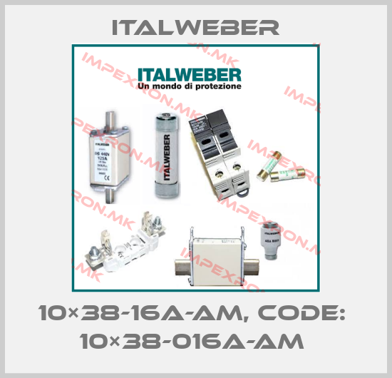 Italweber-10×38-16A-AM, CODE:  10×38-016A-AM price