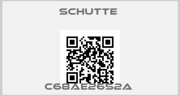 Schutte -C68AE26S2a price