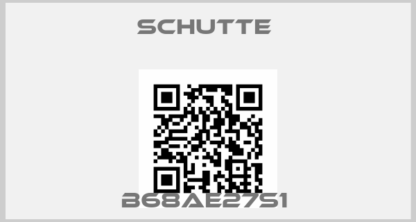 Schutte -B68AE27S1 price