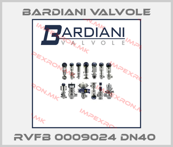Bardiani Valvole-RVFB 0009024 DN40 price