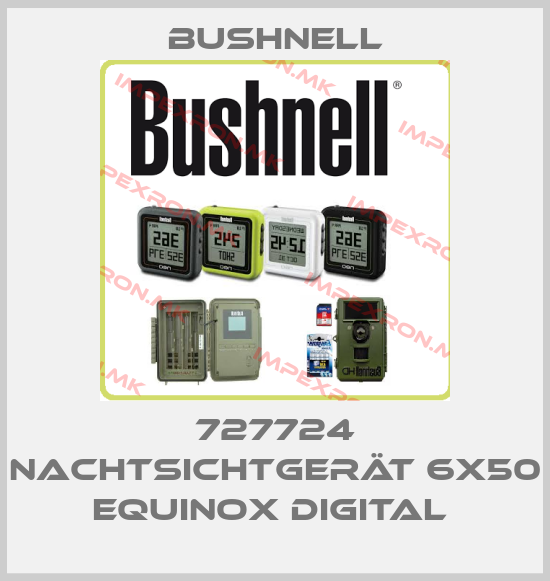 BUSHNELL-727724 NACHTSICHTGERÄT 6X50 EQUINOX DIGITAL price