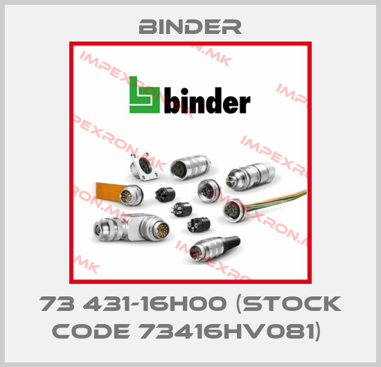 Binder-73 431-16H00 (STOCK CODE 73416HV081) price