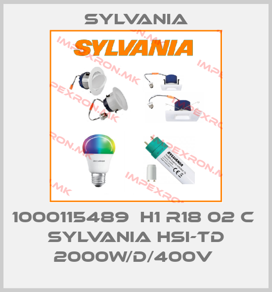 Sylvania-1000115489  H1 R18 02 C  SYLVANIA HSI-TD 2000W/D/400V price