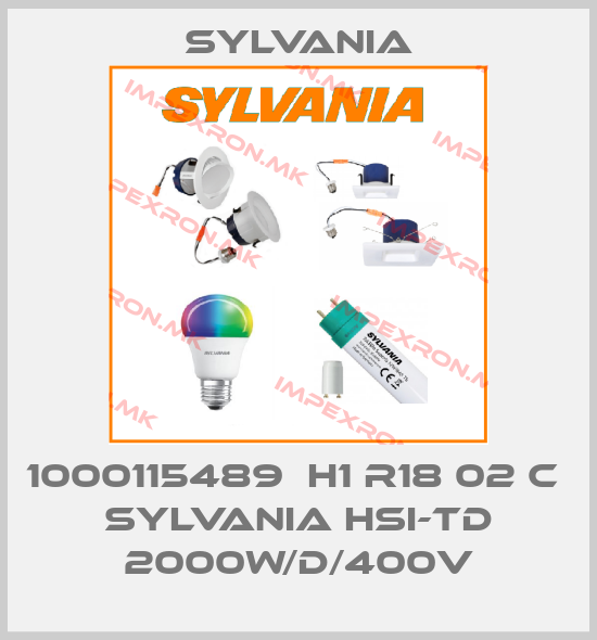 Sylvania-1000115489  H1 R18 02 C  SYLVANIA HSI-TD 2000W/D/400V price