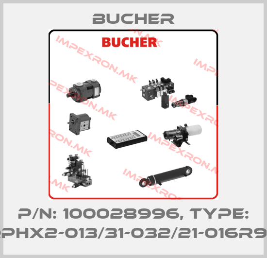 Bucher-P/N: 100028996, Type: QPHX2-013/31-032/21-016R90price