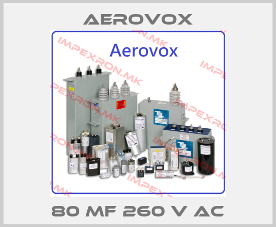 Aerovox-80 MF 260 V ACprice