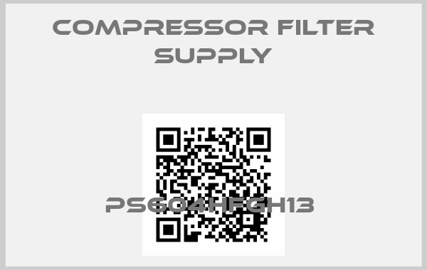 Compressor Filter Supply-PS604HFGH13 price