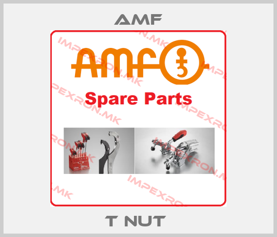 Amf-T Nut price
