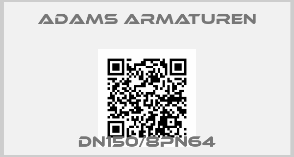 Adams Armaturen-DN150/8PN64price
