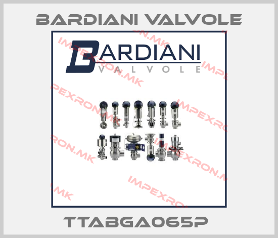 Bardiani Valvole-TTABGA065P price