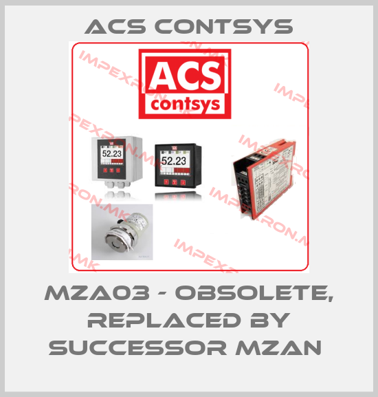ACS CONTSYS-MZA03 - obsolete, replaced by successor MZAN price