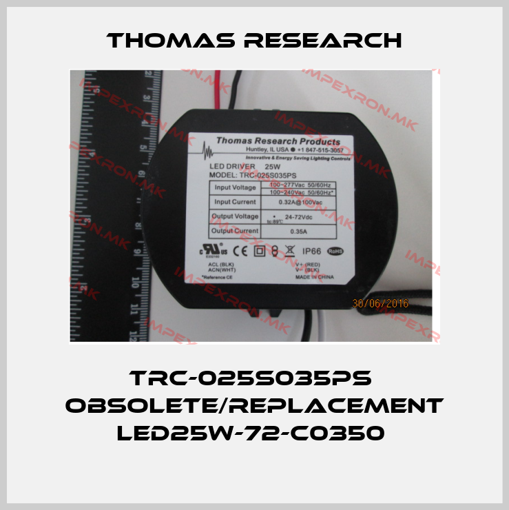 Thomas Research-TRC-025S035PS  obsolete/replacement LED25W-72-C0350 price
