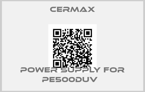 CERMAX-power supply for PE500DUV  price