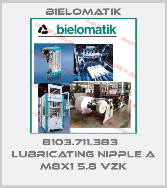 Bielomatik-8103.711.383   LUBRICATING NIPPLE A M8X1 5.8 VZK price