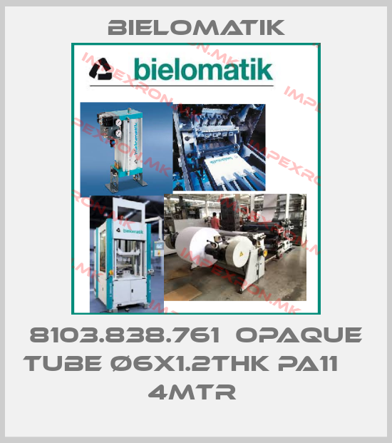 Bielomatik-8103.838.761  OPAQUE TUBE Ø6X1.2THK PA11     4MTR price