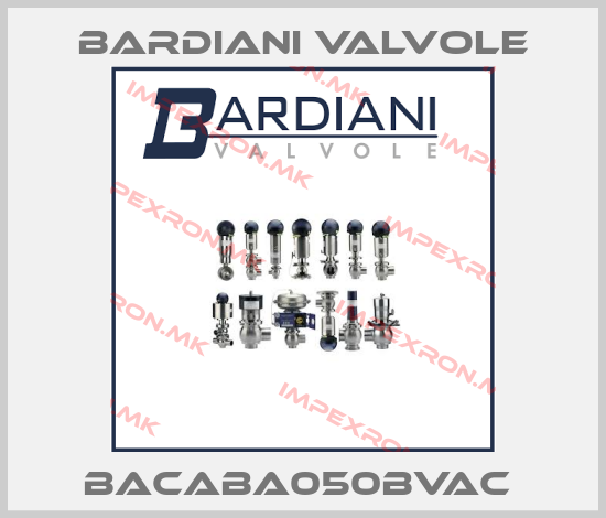Bardiani Valvole-BACABA050BVAC price
