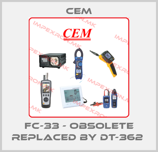 Cem-FC-33 - obsolete replaced by DT-362 price