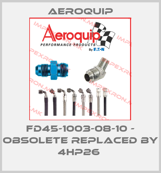 Aeroquip-FD45-1003-08-10 - obsolete replaced by 4HP26 price