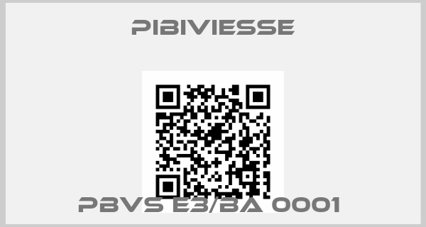 PIBIVIESSE-PBVS E3/BA 0001 price