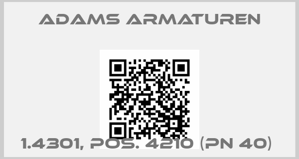 Adams Armaturen-1.4301, pos. 4210 (PN 40) price