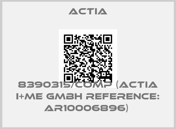 Actia-8390315/COMP (ACTIA I+ME GmbH reference: AR10006896) price