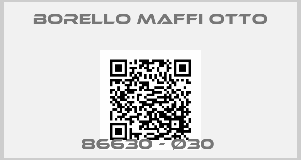 Borello Maffi Otto-86630 - Ø30 price