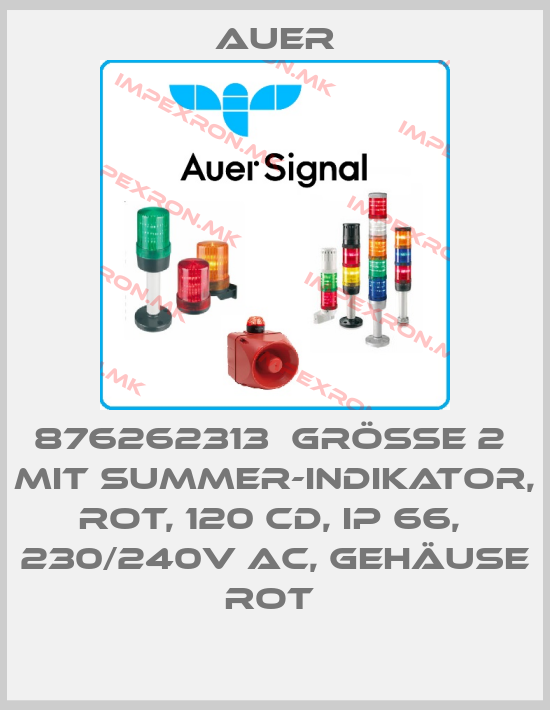 Auer-876262313  Größe 2  mit Summer-Indikator, rot, 120 Cd, IP 66,  230/240V AC, Gehäuse rot price