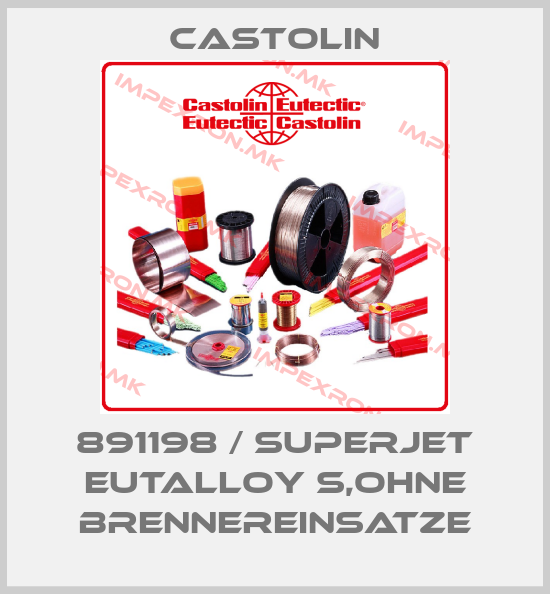 Castolin-891198 / SuperJet Eutalloy S,ohne Brennereinsatzeprice