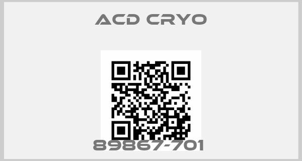 Acd Cryo-89867-701 price