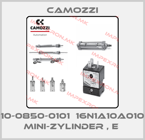 Camozzi-10-0850-0101  16N1A10A010  MINI-ZYLINDER , E price