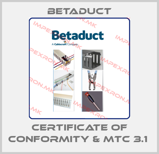 Betaduct-Certificate of Conformity & MTC 3.1 price