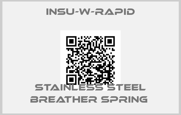 INSU-W-RAPID-Stainless Steel Breather Spring price