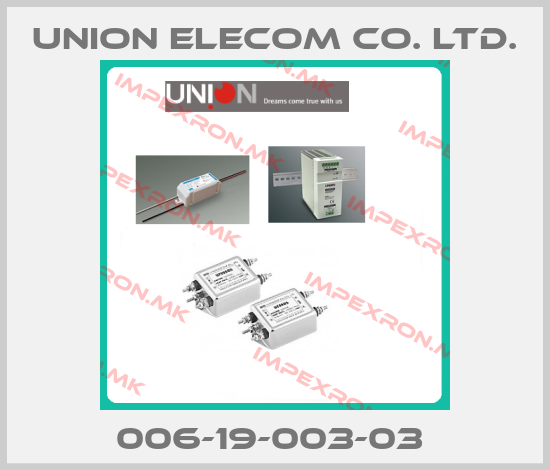 UNION ELECOM CO. LTD.-006-19-003-03 price