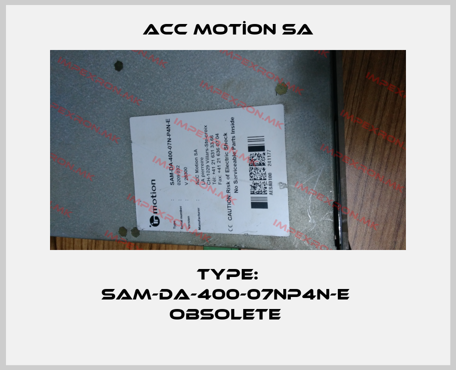 ACC MOTİON SA-Type: SAM-DA-400-07NP4N-E  Obsolete price