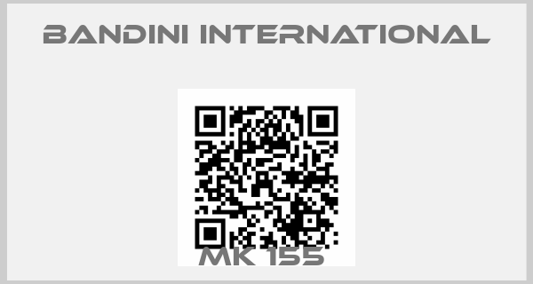 Bandini International-MK 155 price