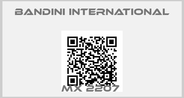 Bandini International-MX 2207 price