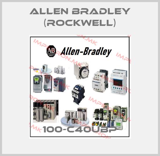 Allen Bradley (Rockwell)-100-C40UBPprice