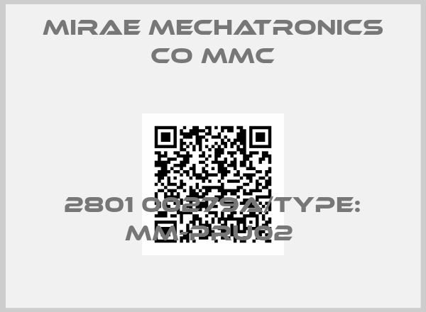 MIRAE MECHATRONICS CO MMC-2801 00279A/type: MM-PRU02 price