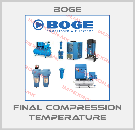 Boge-Final Compression Temperatureprice