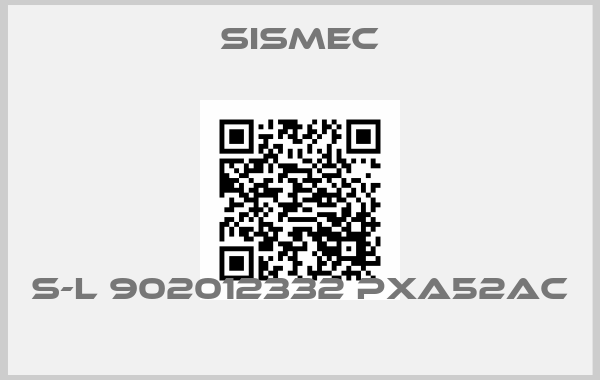 Sismec-S-L 902012332 PXA52AC price