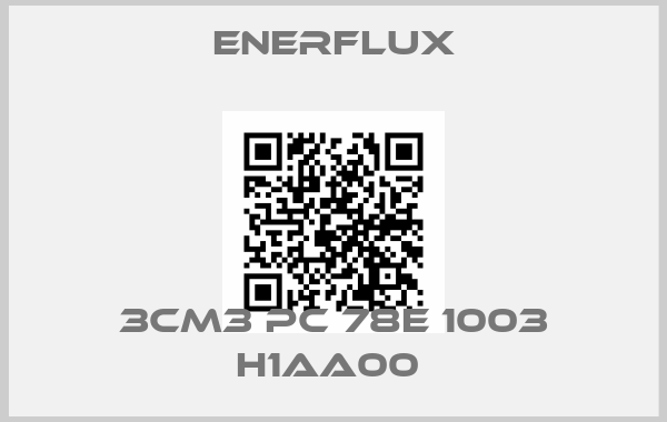 Enerflux-3CM3 PC 78E 1003 H1AA00 price
