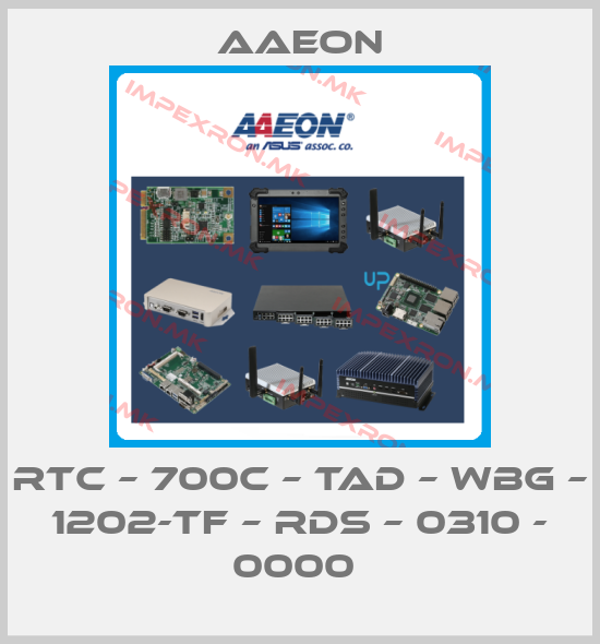 Aaeon-RTC – 700C – TAD – WBG – 1202-TF – RDS – 0310 - 0000 price