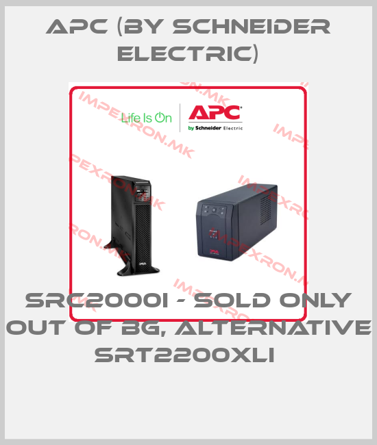 APC (by Schneider Electric)-SRC2000I - sold only out of BG, alternative SRT2200XLI price