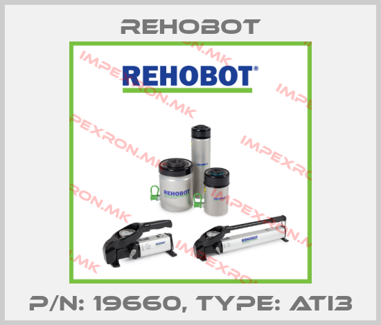 Rehobot-p/n: 19660, Type: ATI3price