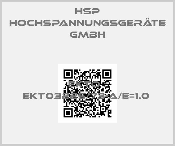 HSP Hochspannungsgeräte GmbH- EKTO : EKT03225/73-A/E=1.0 price