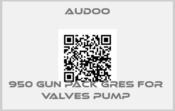 Audoo-950 GUN PACK GRES FOR  VALVES PUMP price