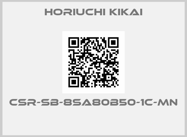 Horiuchi kikai- CSR-SB-8SA80B50-1C-MN  price