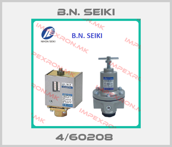 B.N. Seiki-4/60208 price